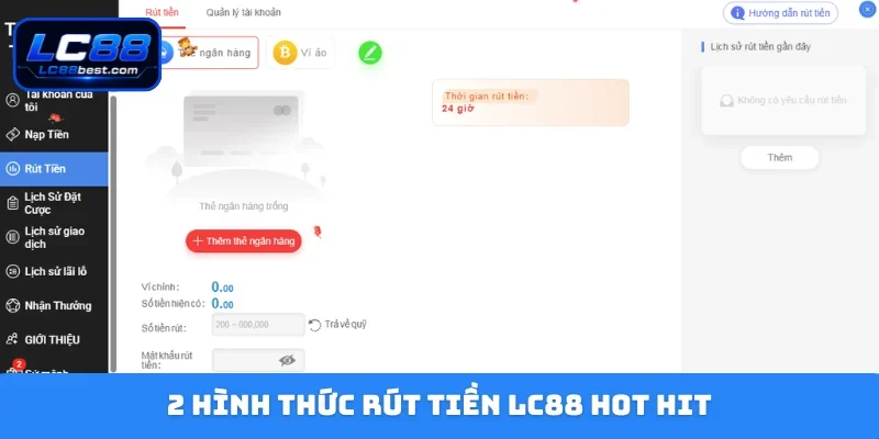 2 hình thức rút tiền LC88 hot hit