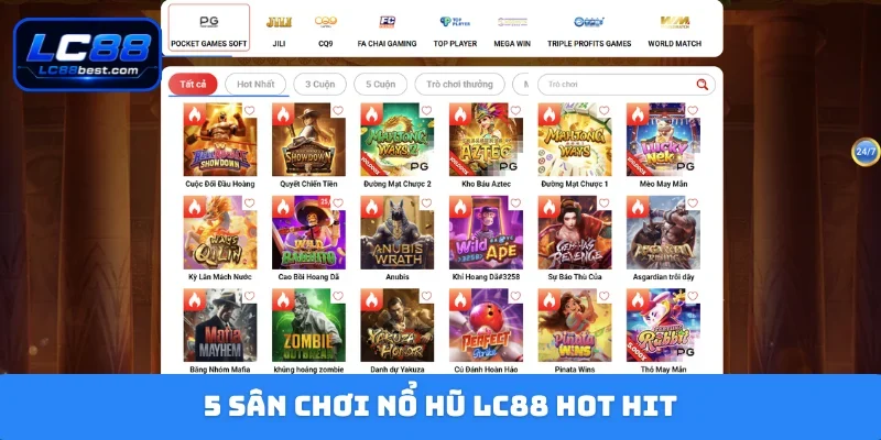 5 sân chơi nổ hũ LC88 hot hit