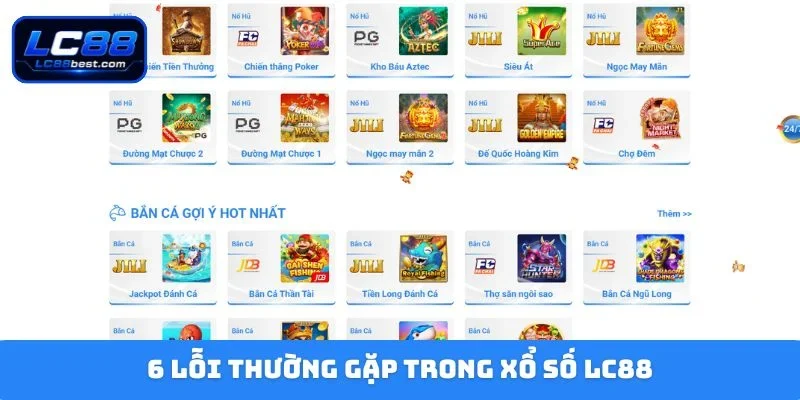 6 lỗi thường gặp trong xổ số LC88