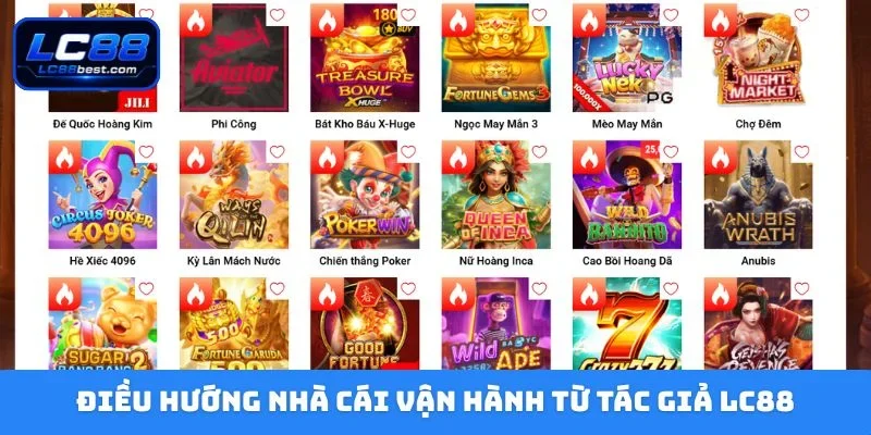 Điều hướng nhà cái vận hành từ tác giả LC88