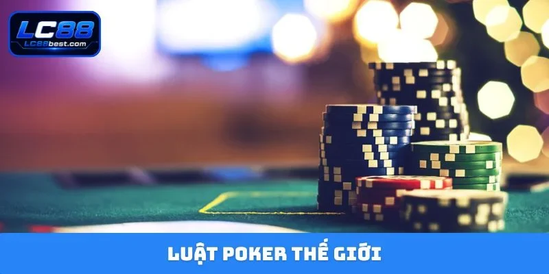 luật poker thế giới