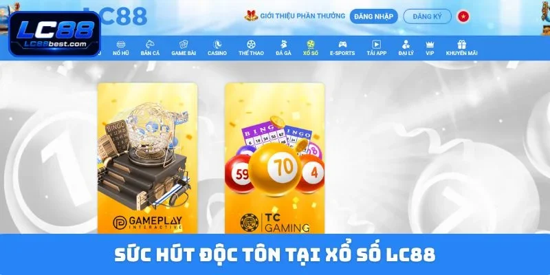 Sức hút độc tôn tại xổ số LC88
