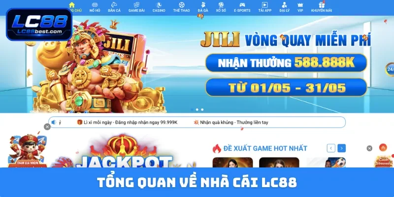 Tổng quan về nhà cái LC88
