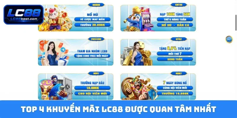 TOP 4 khuyến mãi LC88 được quan tâm nhất