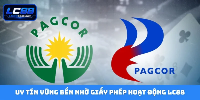 Uy tín vững bền nhờ giấy phép hoạt động LC88